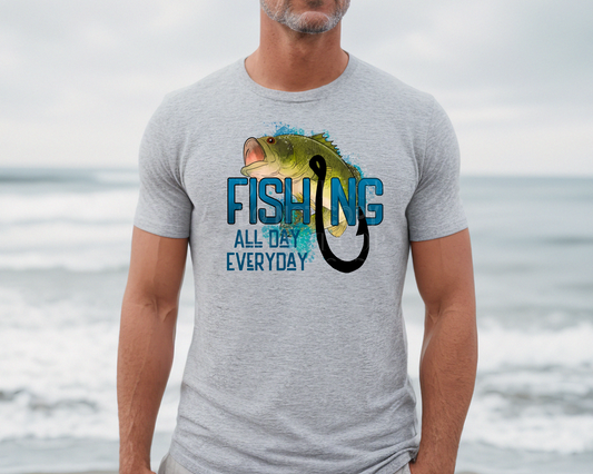 Fishing All Day Everyday - Tee