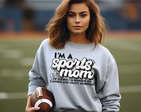 Sports Mom Caffeine & Chaos - Sweatshirt