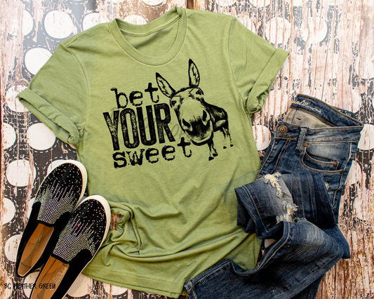 Bet Your Sweet Donkey - Tee