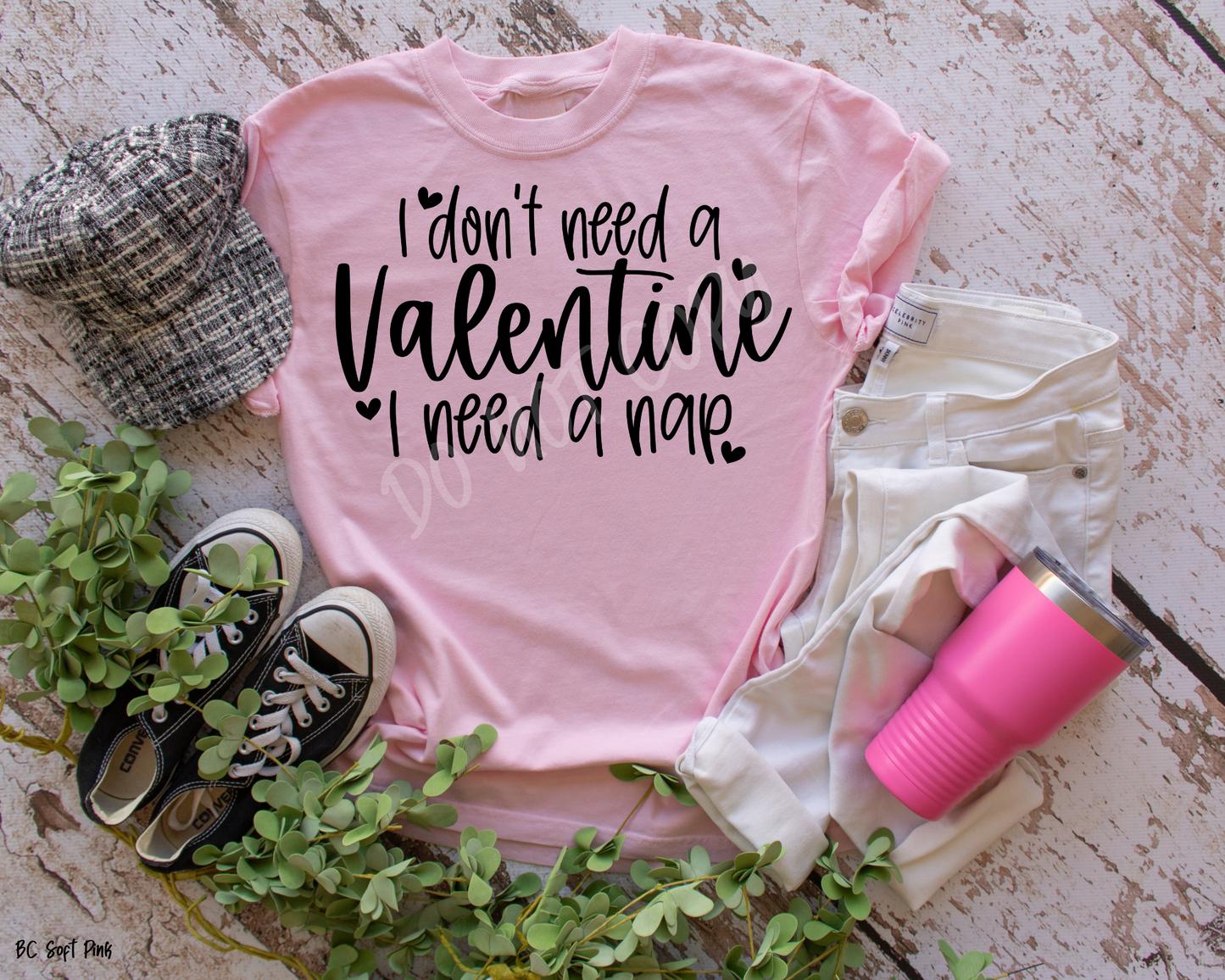 I Don't Need A Valentine I Need A Nap - Tee