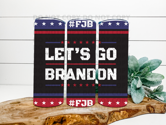 Let's Go Brandon Stainless Steel Tumbler