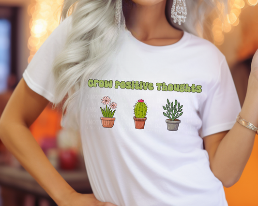 Grow Positive Thoughts - Tee