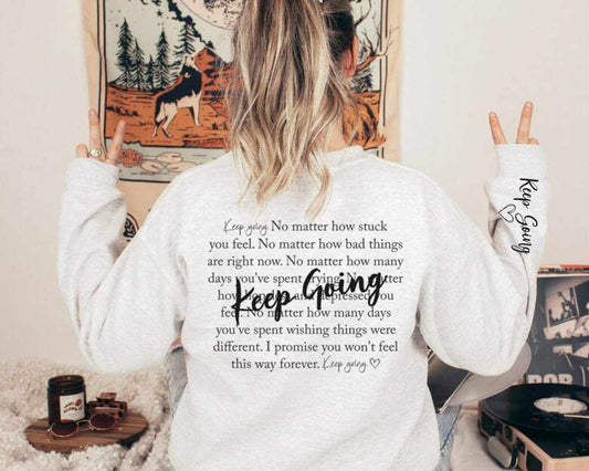 Keep Going - Sweatshirt