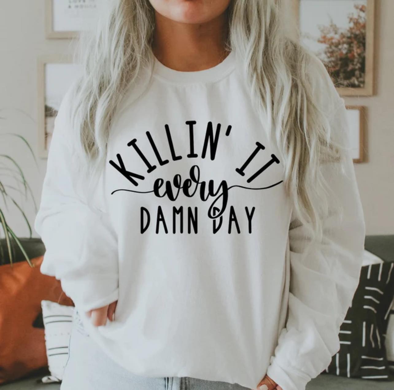 Killin' It Every Damn Day - Tee