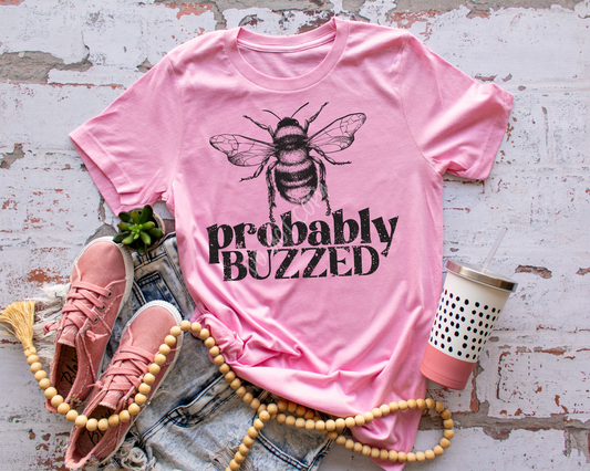 Probably Buzzed - Tee