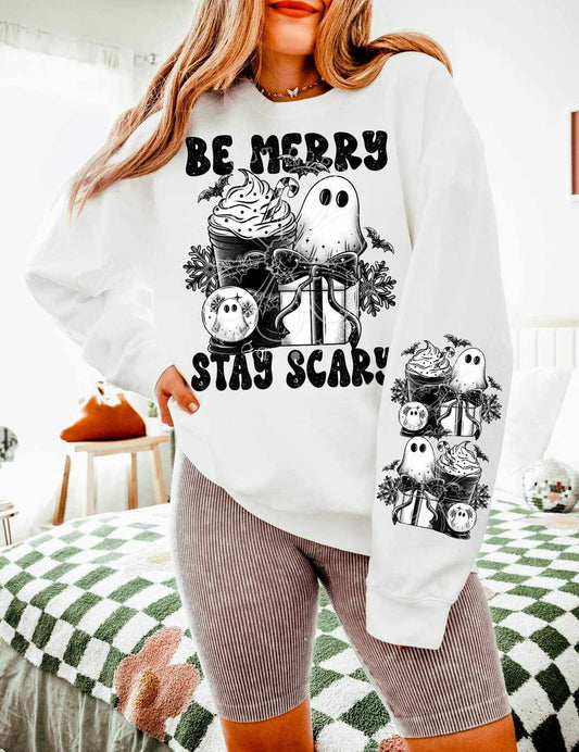 Be Merry Stay Scary - Sweatshirt