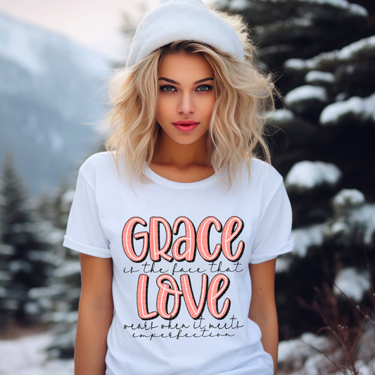 Grace Is The Face That Love Wears When it Meets Imperfection - Tee