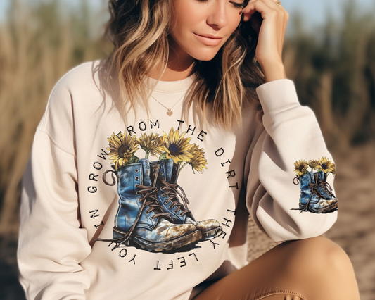 Grow From The Dirt The Left You In Sunflower - Sweatshirt