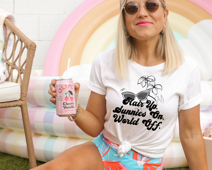 Hair Up. Sunnies On. World Off - Tee