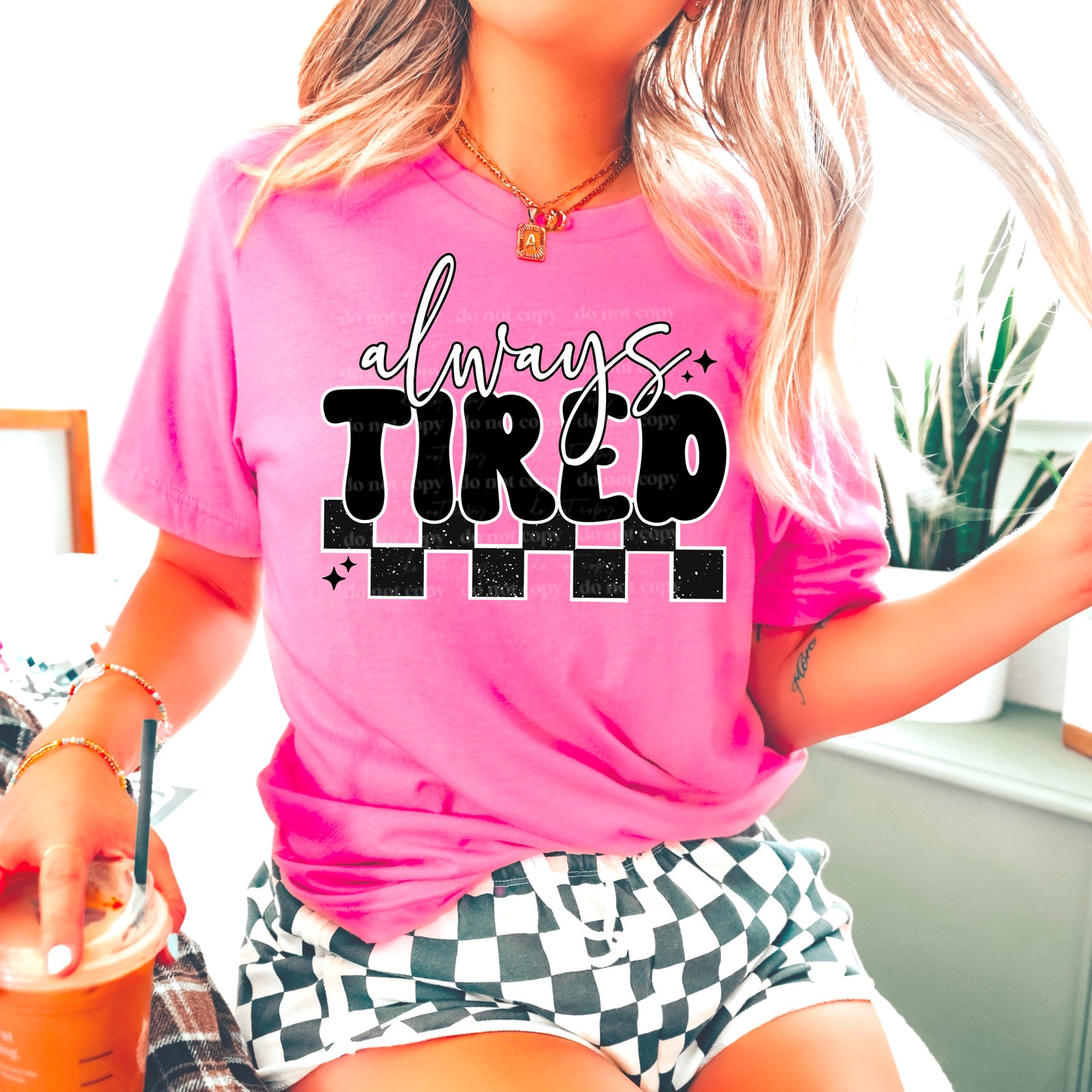 Always Tired - Tee