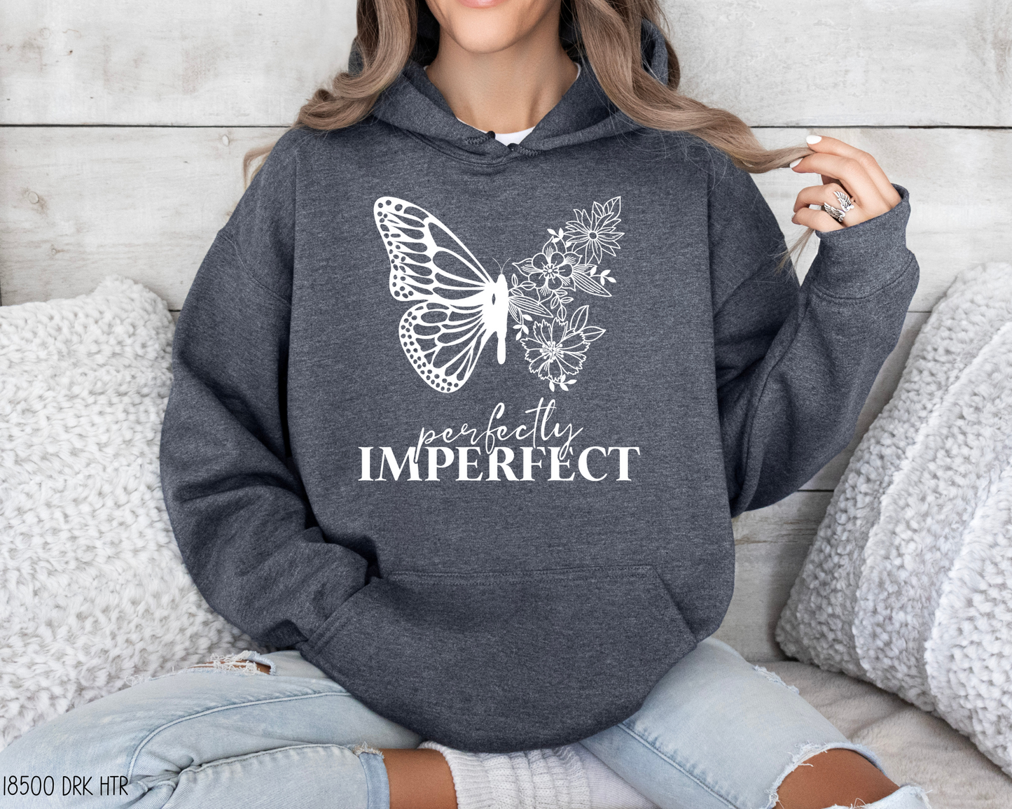 Perfectly Imperfect- Hooded Sweatshirt