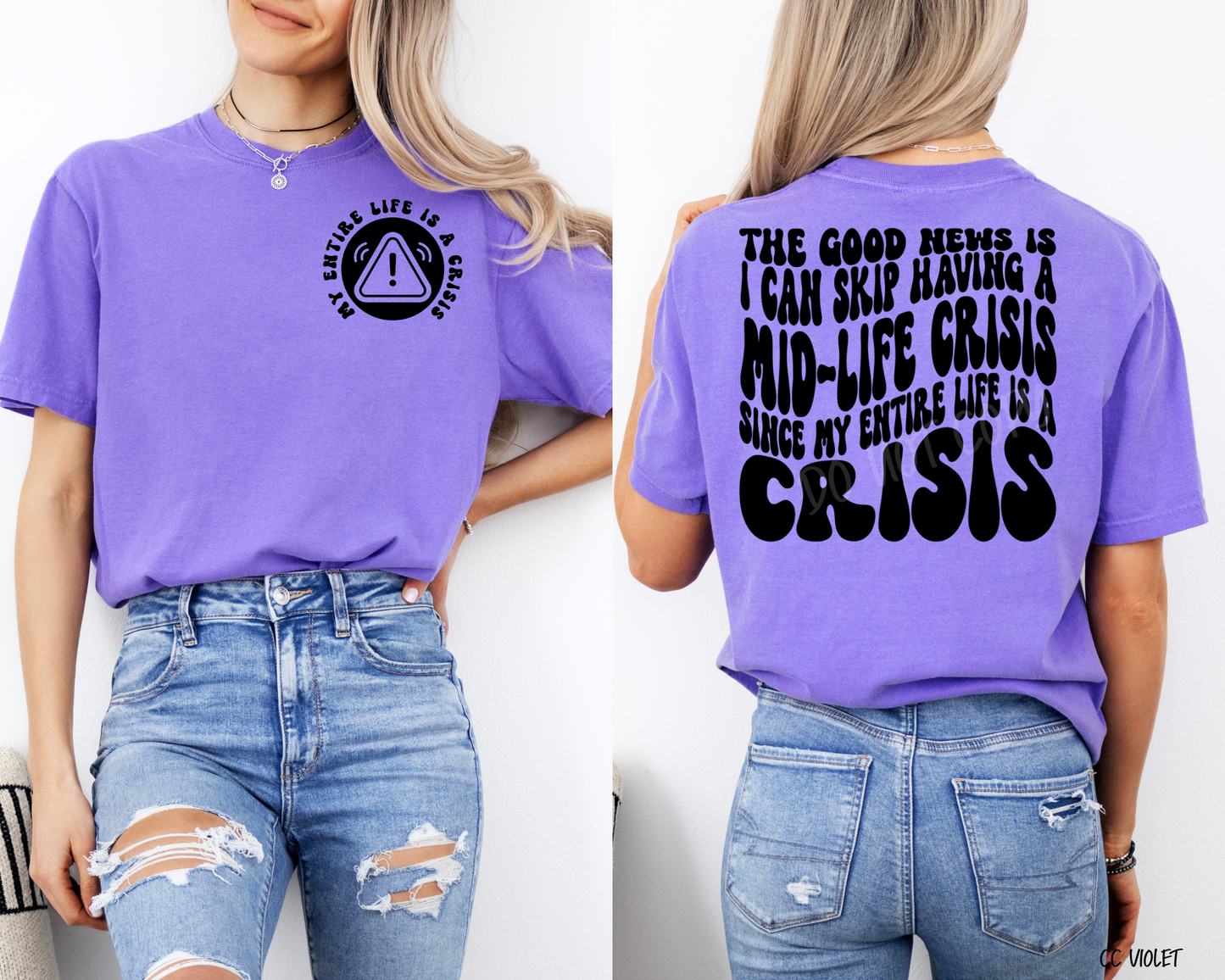 My Entire Life Is A Crisis - Tee