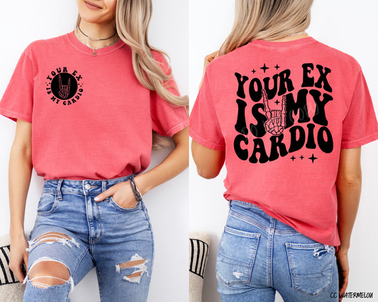 Your Ex Is My Cardio - Tee