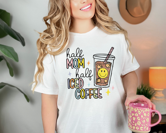 Half Mom & Half Iced Coffee